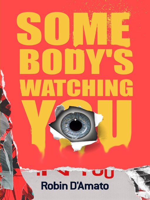 Title details for Somebody's Watching You by Robin D'Amato - Available